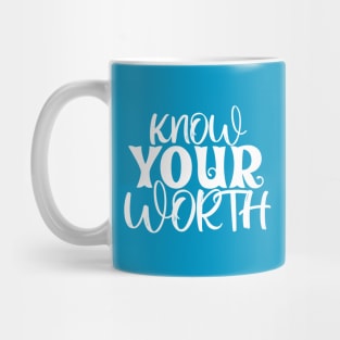 Know Your Worth Mug